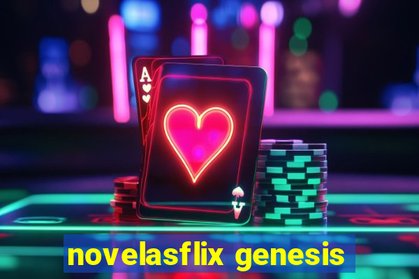 novelasflix genesis